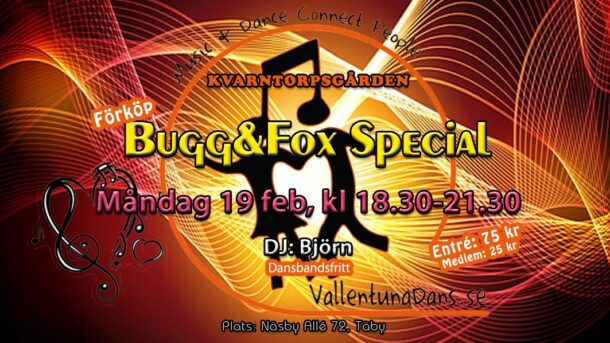 Bugg & Fox Special, 19/2 kl.18.30-21.30